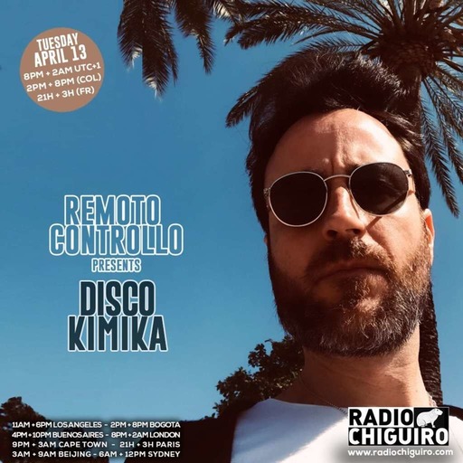Chiguiro Mix presents: Disco Kimika, mixed by Remoto Controllo