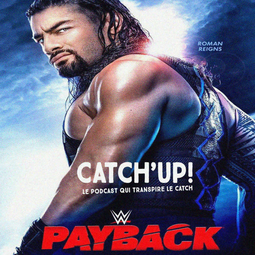 Catch'up! WWE Payback 2020 — La Grosse Analyse