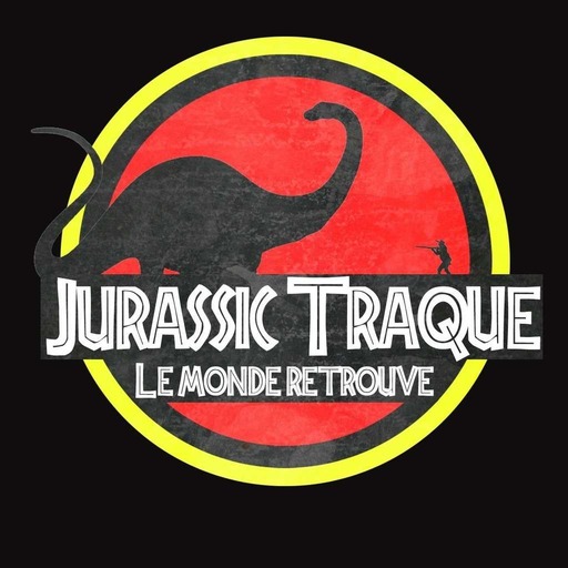 Jurassic Traque : Le monde retrouvé