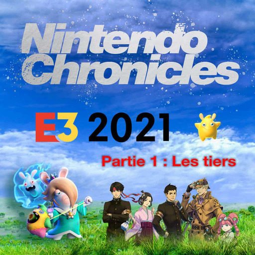 Nintendo Chronicles E3 2021 : le Grand retour ! – Partie 1 : les tiers