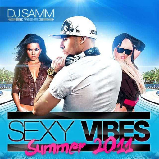 DJ SAMM - SEXY VIBE Summer 2011 (2011)