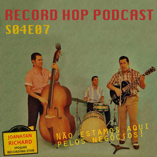 Record Hop Podcast Episódio 42: Não estamos aqui pelos negócios!