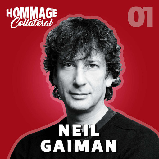 Hommage Collatéral 01 | Neil Gaiman, bibliothécaire des rêves