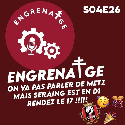 #EnGrenatge #42: Seraing est en D1 belge!!!! Rendez nous le 17!!! (défaite 0-3 à domicile contre Nîmes)
