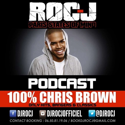DJ ROC-J : 100% Chris Brown