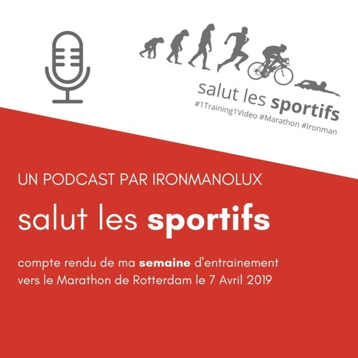 Episode 03 - Salut les Sportifs Le Podcast - IronmanoLux #1Training1Video