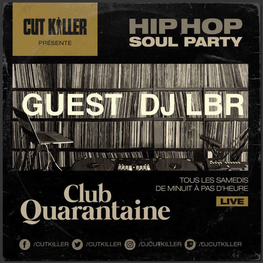 DJ LBR GUEST at CLUBQUARANTINE with CUTKILLER