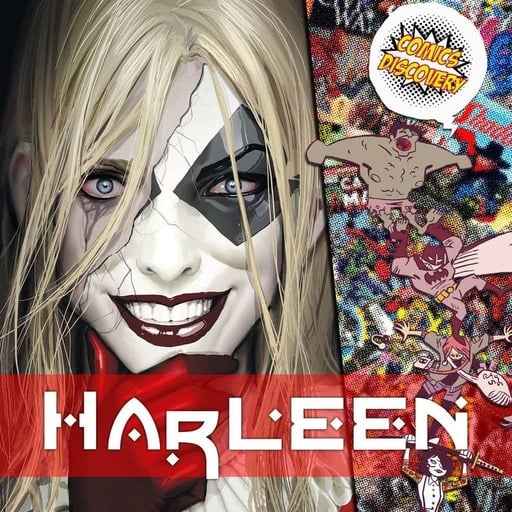 ComicsDiscovery S04E43: Harleen