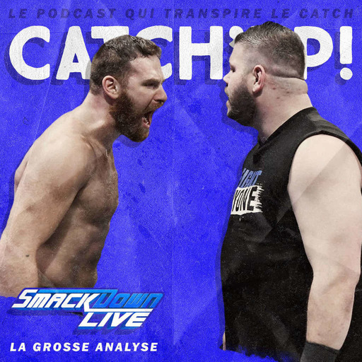 Catch'up! WWE Smackdown du 30 janvier 2018