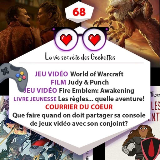 68 - World of Warcraft - Judy & Punch - Fire Emblem: Awakening - Les règles... quelle aventure!