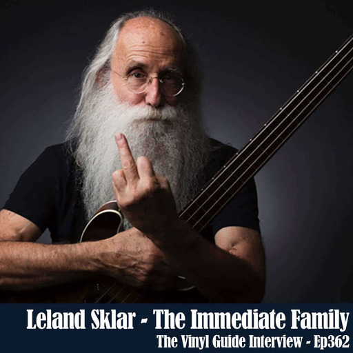 Ep362: Leland Sklar - The Immediate Family