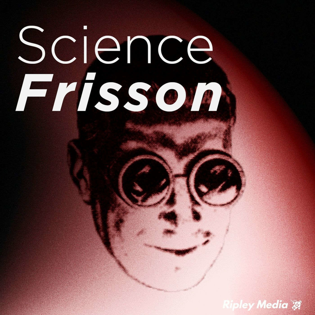Science Frisson