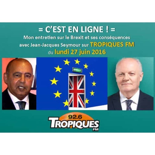 FA invite de Jean-Jacques Seymour sur Tropiques FM - 2016-06-27
