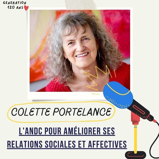 #15 - Colette Portelance -  l'ANDC pour améliorer ses relations sociales et affectives