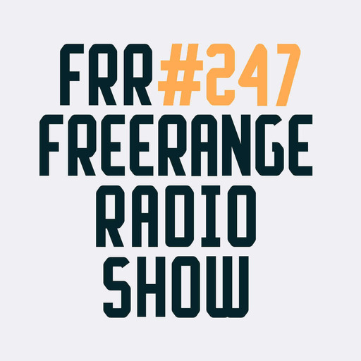 Episode 247: Freerange Records Radioshow No.247 - March 2022 With Matt Masters