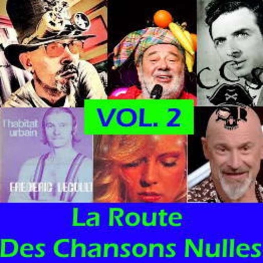 RDC#10 - La route des chansons nulles Volume 2