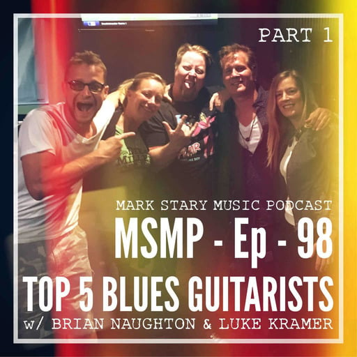 MSMP 98: Top 5 Blues Guitarists (Part 1)