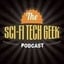 The Sci-Fi Tech Geek Podcast