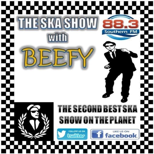 The Ska Show with Beefy, August 30th 2018