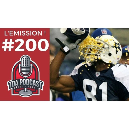 TDA Podcast n°200 : c’est la fête pour la 200e !