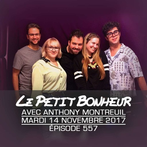 LPB #557 - Anthony Montreuil - Mar - “Le jeu est 30% mieux quand y’a des pète dedans...”