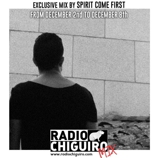 Chiguiro Mix #069 - Spirit Come First