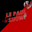 Le Paul Show - 23/04/2024 - Le Paul Show