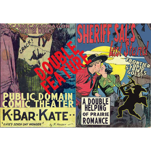 Public Domain Comic Theater – Frontier Romance Double Feature