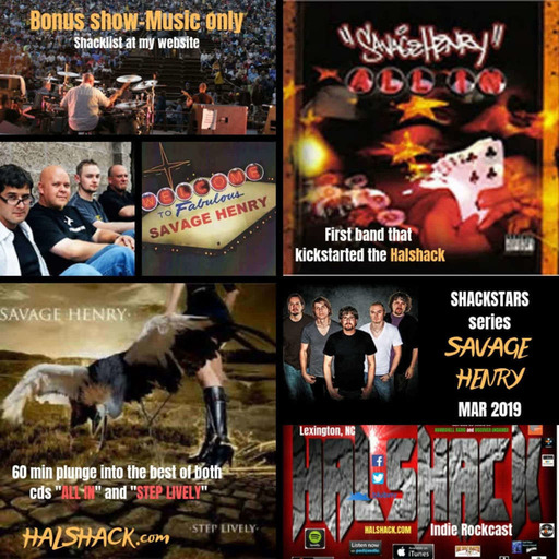 Halshack (SAVAGE HENRY) Mar 2019 (SHACKSTARS series-bonus show-music only)