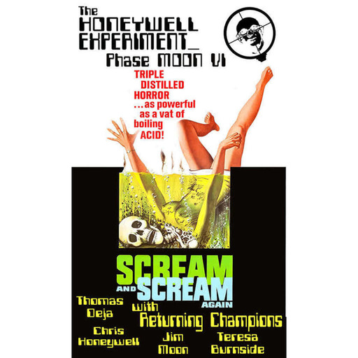 The Honeywell Experiment – Phase Moon VI – Scream And Scream Again