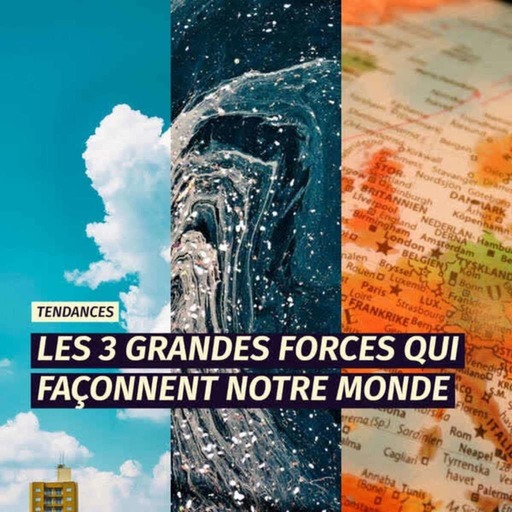 [AL002] Les 3 Grandes Forces Qui Façonnent Notre Monde (2/2)