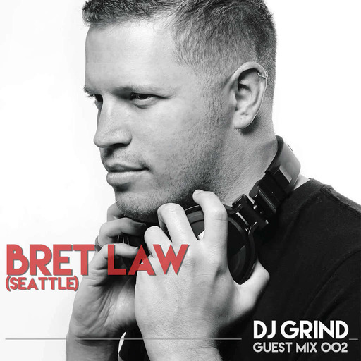 DJ GRIND Guest Mix 002 | Bret Law (Seattle)