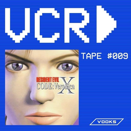#114 - VCR Tape #009: Resident Evil CODE Veronica
