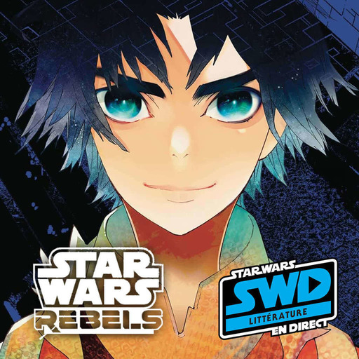 SWD Littérature - Manga Star Wars Rebels