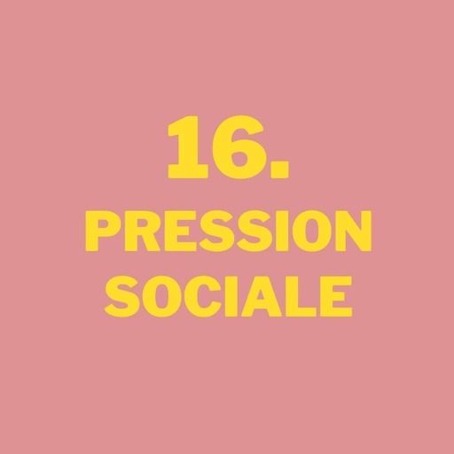 16. Pression sociale