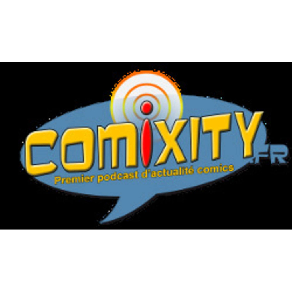 Comixity : Podcast & Reviews Comics – Comixity.fr