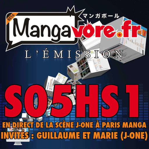 Mangavore.fr l'émission s05hs1 - En direct de la scène de J-One à Paris Manga