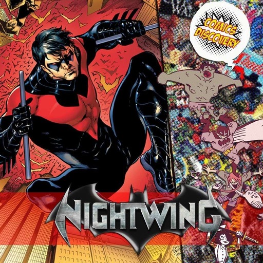 ComicsDiscovery S04E30 : Nightwing