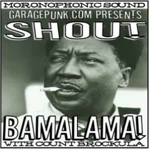 SHOUT BAMALAMA! #7 - THE RETURN OF THE SHOUTIN' COUNT!!