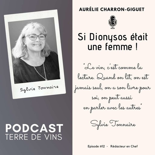 # 13 | Sylvie Tonnaire | A l’origine du magazine de TERRE DE VINS