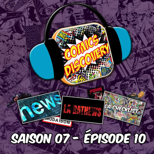ComicsDiscovery News : S07E10