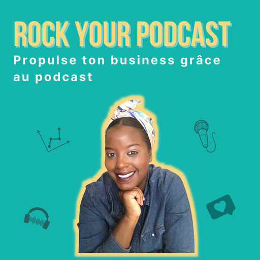 02 : 4 questions à te poser avant de créer un podcast pour ton business