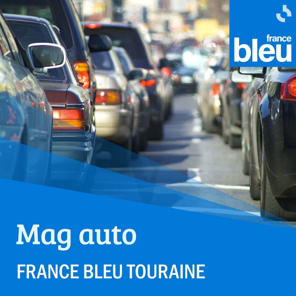 Le mag auto de France Bleu Touraine
