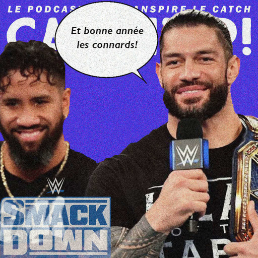 Catch'up! WWE Smackdown du 1er janvier 2021 — Cousinade hardcore
