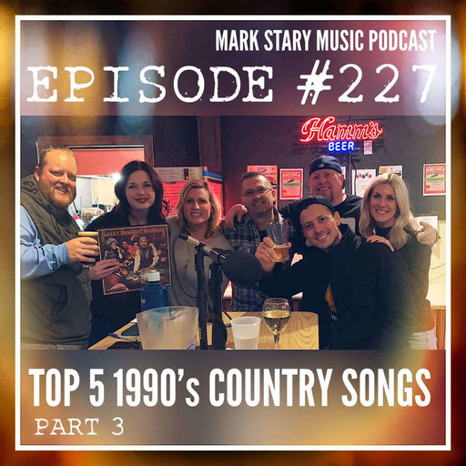 MSMP 227: Top 5 1990’s Country Songs (Part 3)