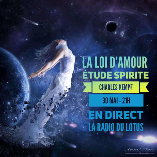 La Radio Du Lotus 699 La Loi D'Amour - Charles Kempf (Caroline/Mickaël/Daniel) 