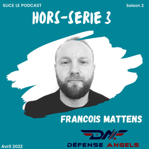 S2 - Hors-série 3 : François Mattens et Défense Angels