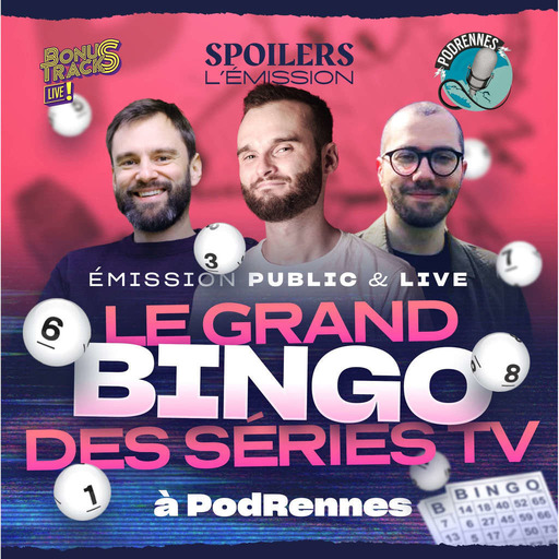 PodRennes 2024 · Annonce le grand Bingo des séries SFFF !
