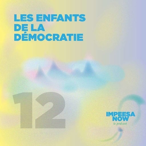 #12 · les enfants de la démocratie