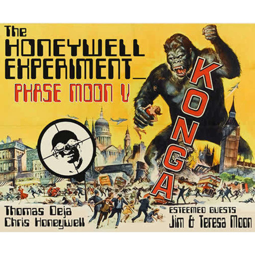 The Honeywell Experiment – Phase Moon V – Konga
